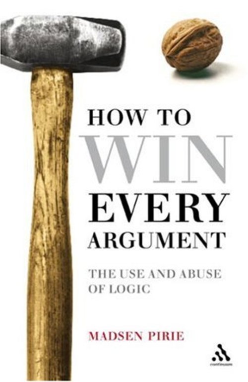 Product picture How to Win Every Argument + (The Art of Mental Trickery)